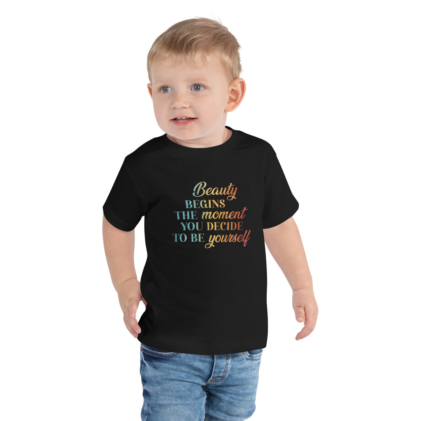 Beauty Begins the Moment you Decide to be Yourself | Inspirational Shirt | Love Yourself Shirt | Toddler Unisex T-Shirt