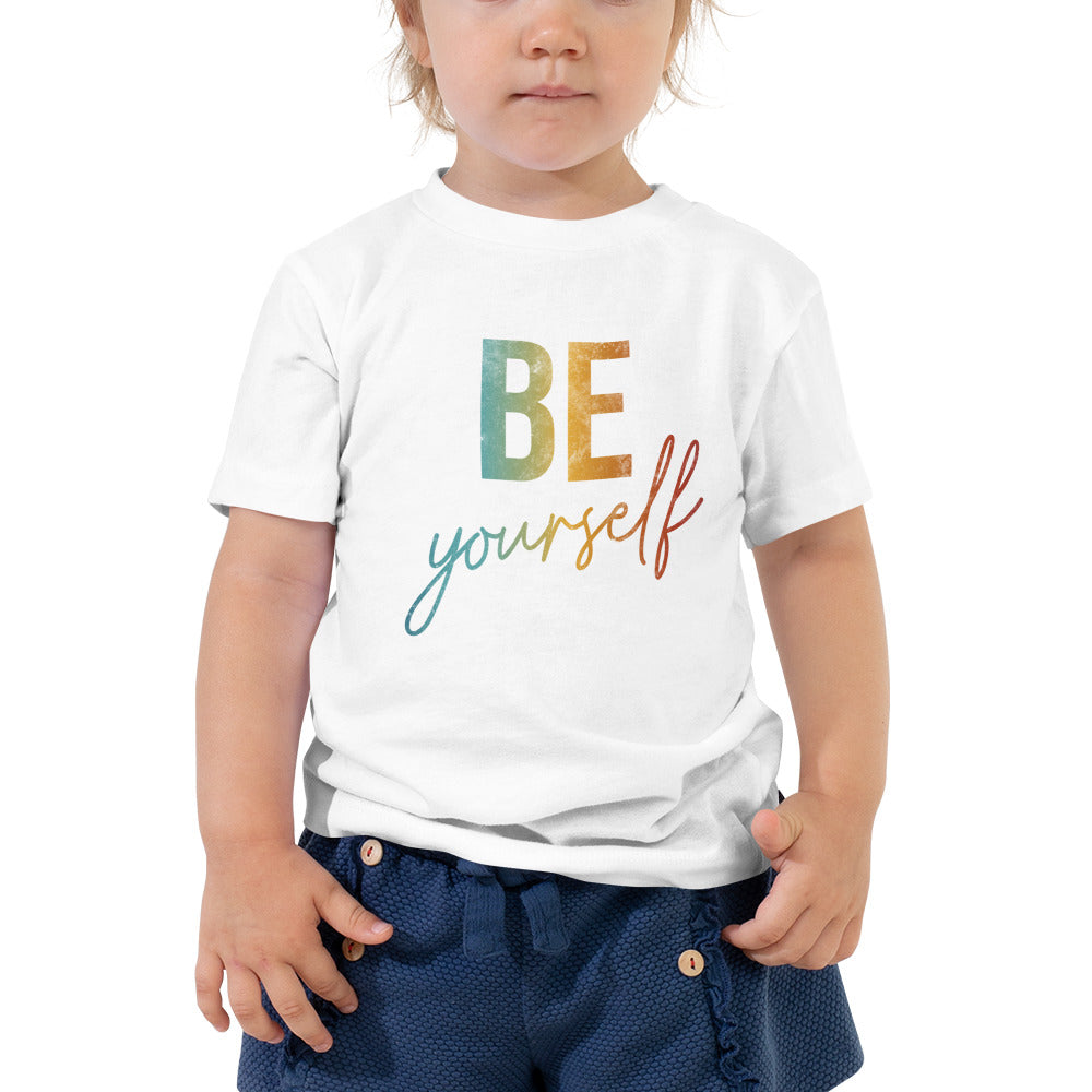 Be Yourself | Inspirational Shirt | Love Yourself Shirt | Toddler Unisex T-Shirt