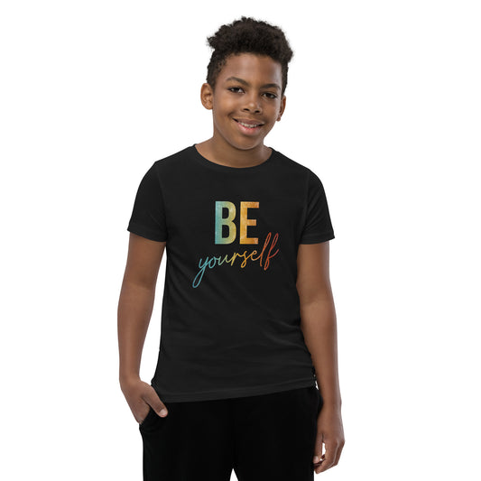 Be Yourself | Inspirational Shirt | Love Yourself Shirt | Youth Unisex T-Shirt