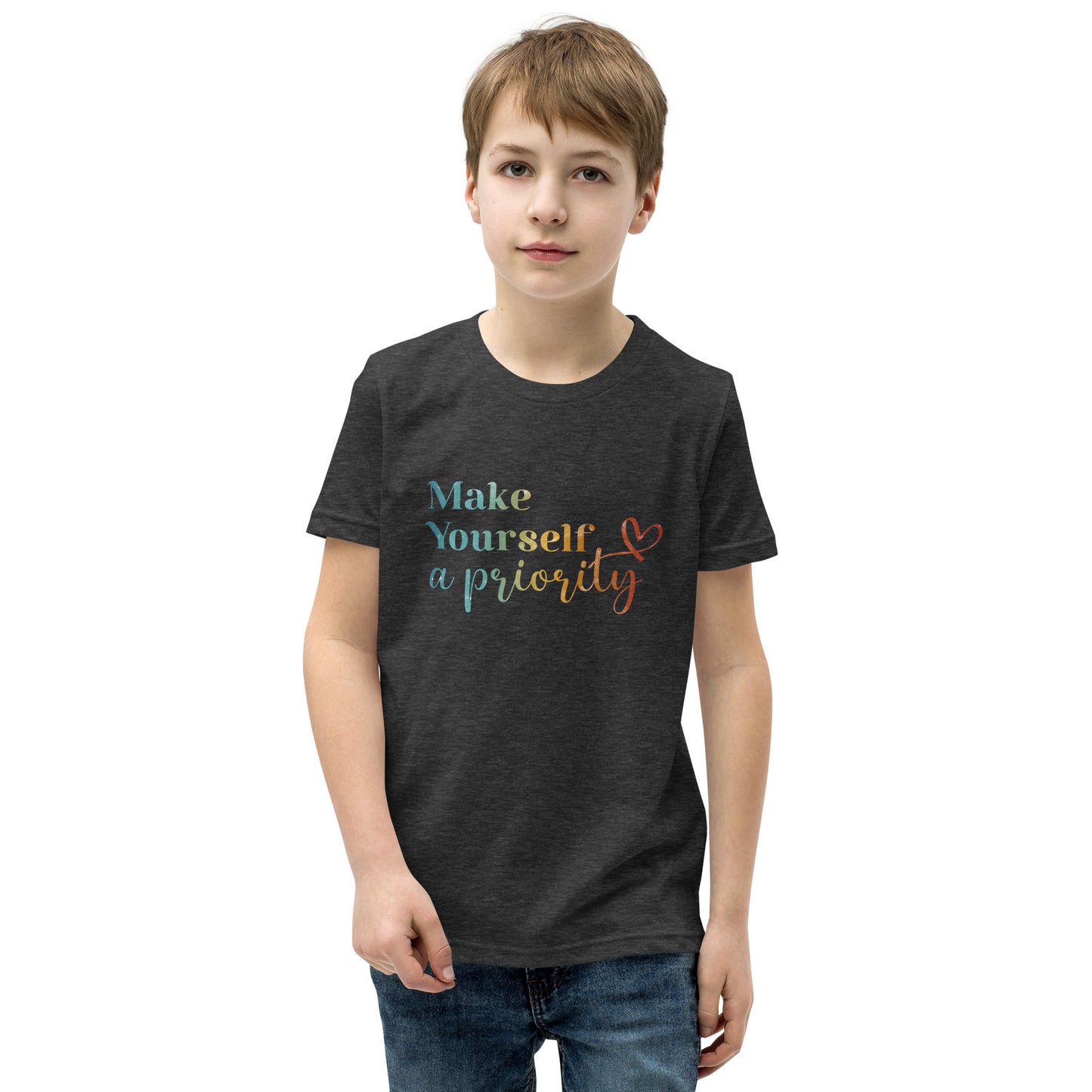 Make Yourself a Priority | Inspirational Shirt | Love Yourself Shirt | Youth Unisex T-Shirt