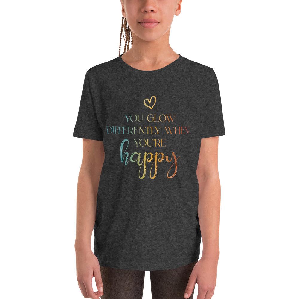 You Glow Differently When You’re Happy | Inspirational Shirt | Love Yourself Shirt | Youth Unisex T-Shirt