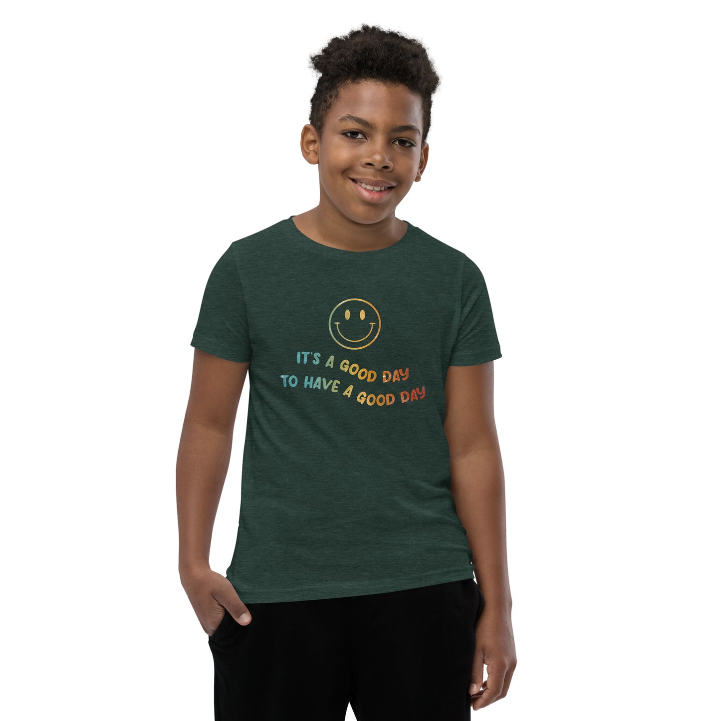 It's a Good Day to Have a Good Day! | Inspirational Shirt | Love Yourself Shirt | Youth Unisex T-Shirt