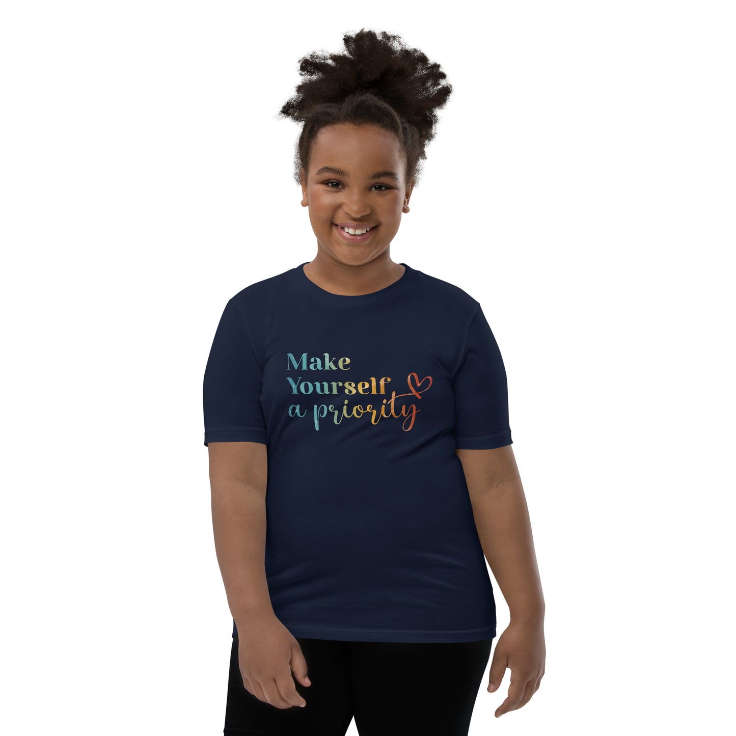 Make Yourself a Priority | Inspirational Shirt | Love Yourself Shirt | Youth Unisex T-Shirt