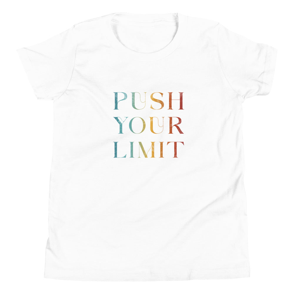 Push Your Limit | Inspirational Shirt | Love Yourself Shirt | Youth Unisex T-Shirt