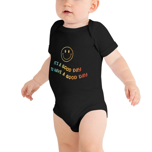 It's a Good Day to Have a Good Day! | Inspirational | Short-Sleeve Unisex Baby Short Sleeve One Piece