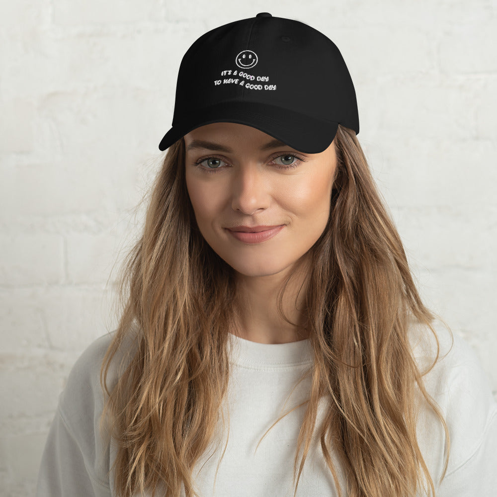 It's A Good Day To Have A Good Day Hat | Inspirational Hat | Love Yourself Hat | Classic Dad Hat