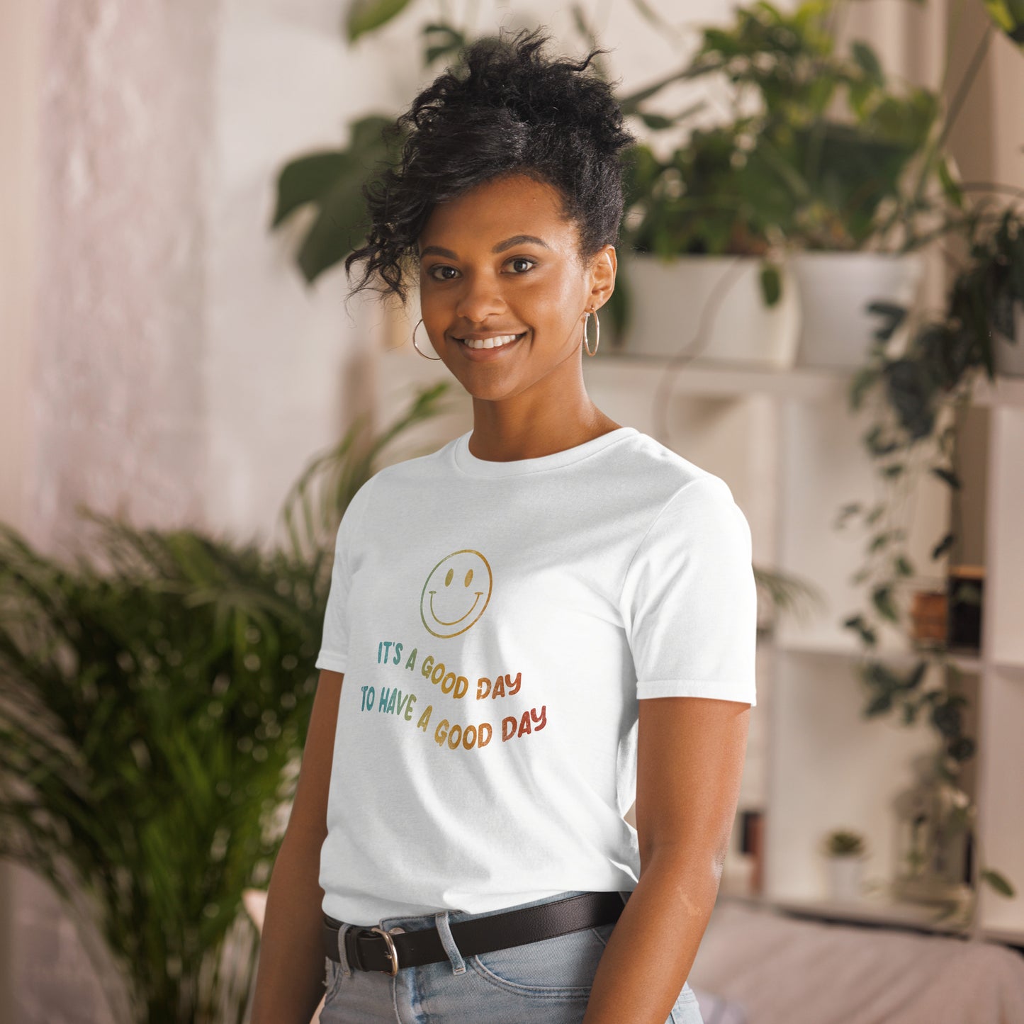 It's a Good Day to Have a Good Day | Inspirational Shirt | Love Yourself Shirt | Short-Sleeve Unisex T-Shirt