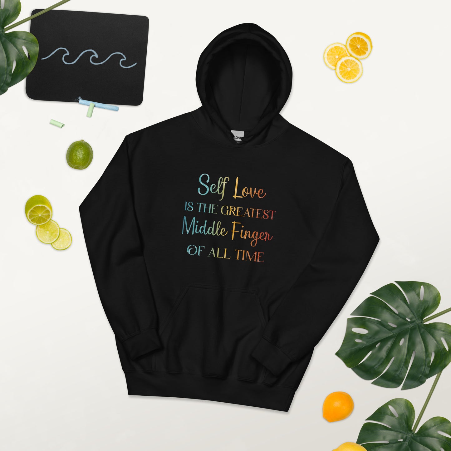 Self-love is the Greatest Middle Finger of all Time | Inspirational Hoodie | Love Yourself Hoodie | Unisex Hoodie