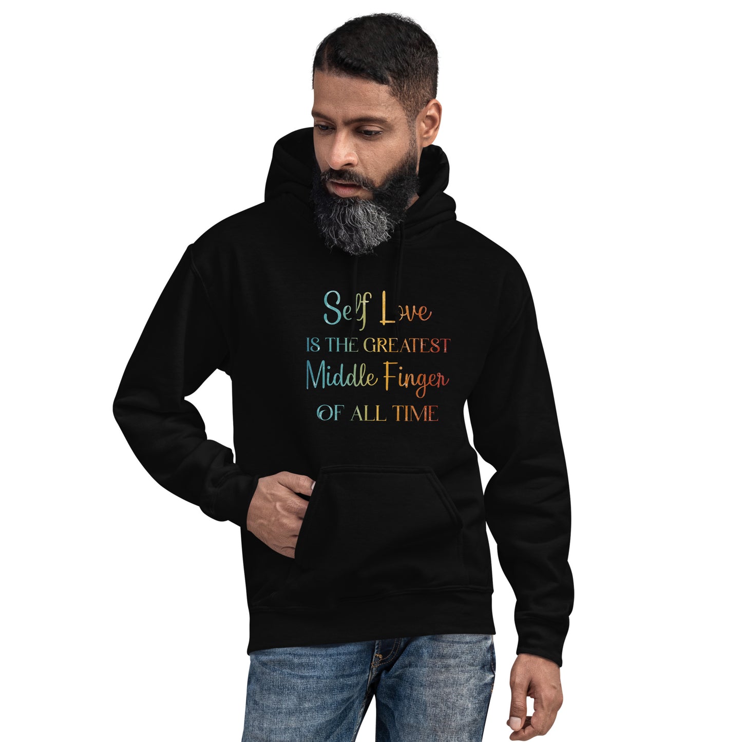 Self-love is the Greatest Middle Finger of all Time | Inspirational Hoodie | Love Yourself Hoodie | Unisex Hoodie