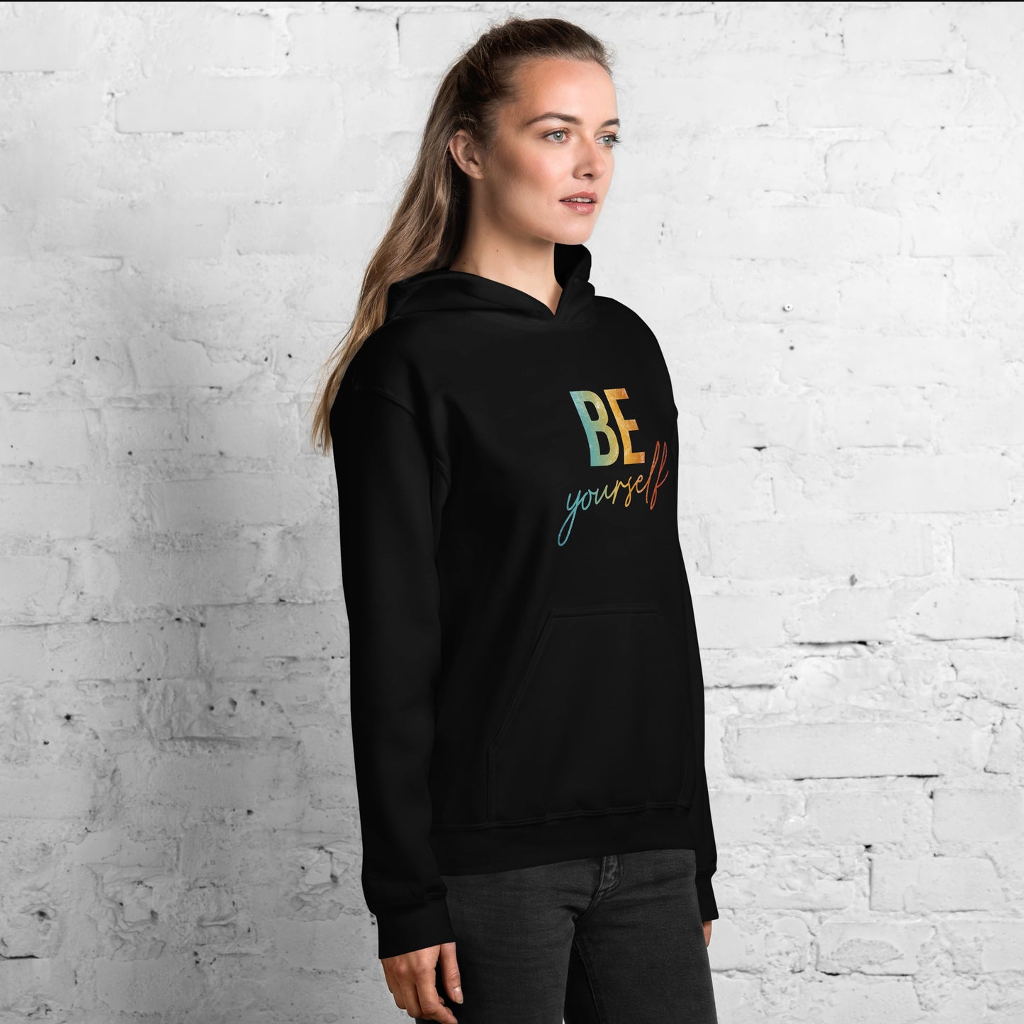 Be Yourself | Inspirational Hoodie | Love Yourself Hoodie | Unisex Hoodie