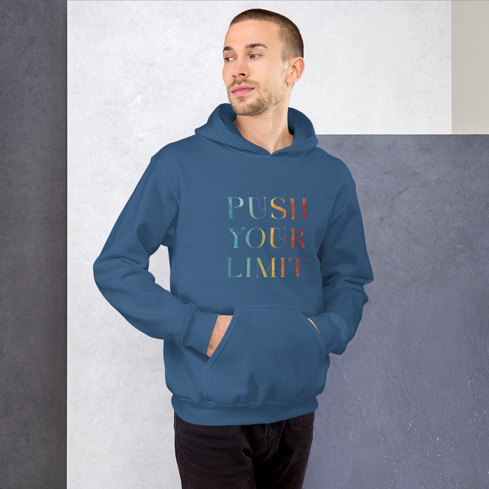 Push Your Limit | Inspirational Hoodie | Love Yourself Hoodie | Unisex Hoodie