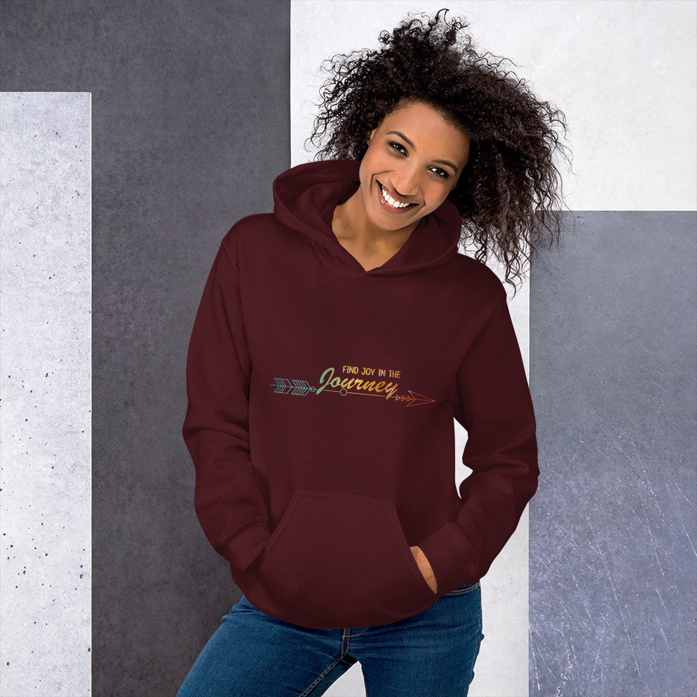 Find Joy in the Journey | Inspirational Hoodie | Love Yourself Hoodie | Unisex Hoodie