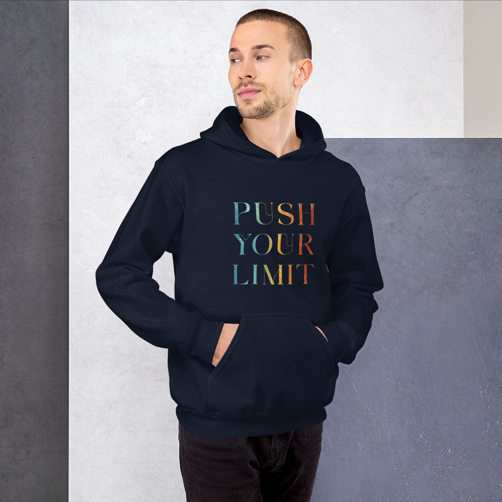 Push Your Limit | Inspirational Hoodie | Love Yourself Hoodie | Unisex Hoodie