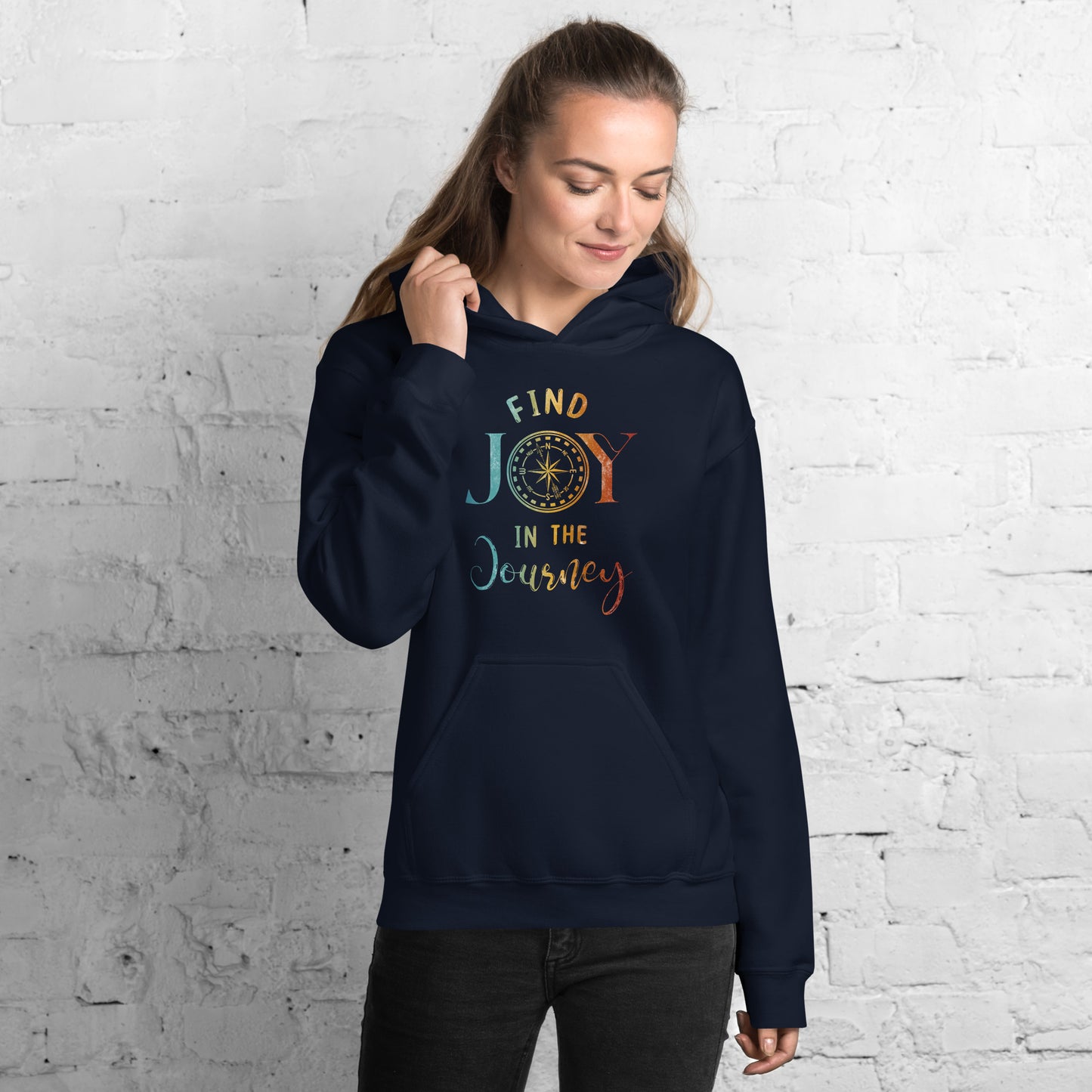 Find Joy in the Journey | Inspirational Hoodie | Love Yourself Hoodie | Unisex Hoodie