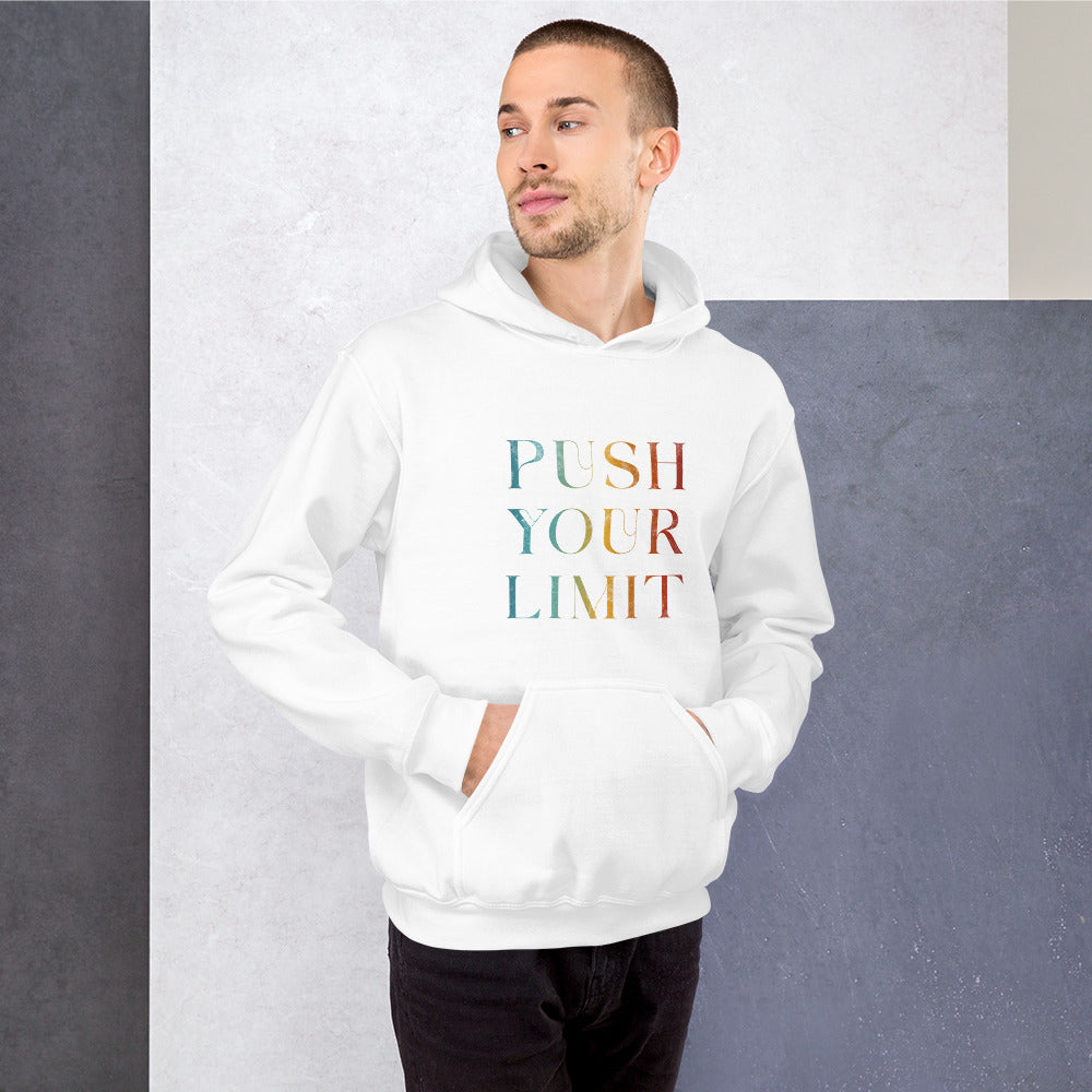 Push Your Limit | Inspirational Hoodie | Love Yourself Hoodie | Unisex Hoodie